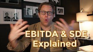 EBITDA vs SDE: What's the Difference? | A Business Lawyer Explains