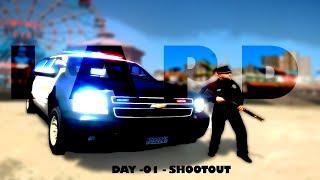 LAPD DAY -01 SHOOTOUT WITH @Mistor78