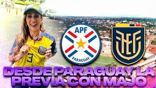 DESDE PARAGUAY CON LA SELECION DE ECUADOR  LA CANCHA CON MAJO PART 2