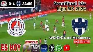 San Luis vs. Monterrey en vivo, donde ver, a que hora juega Atlético San Luis vs Monterrey semifinal