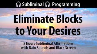 Eliminate Negativity & Vibrational Blocks - Remove Resistance - 8 hours Subliminal Affirmations