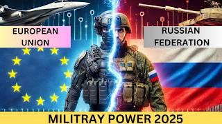 European Union vs RUSSIAN FEDERATION  Military power Comparison 2025 || EU vs Russia Military 2025