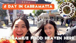 A DAY TRIP TO CABRAMATTA, SYDNEY - Explore Vietnamese Food Here!!