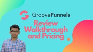 GrooveFunnels In-depth Review and Pricing