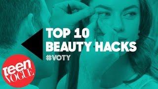 Top 10 Beauty Hacks Every Girl Should Know—Best of Teen Vogue