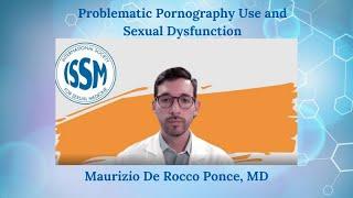 Problematic Pornography Use and Sexual Dysfunction