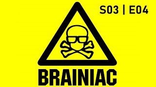 Головоломы/Brainiac: S03 | E04 Полный выпуск