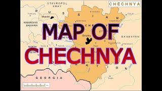 MAP OF CHECHNYA