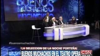 C5N - BUENOS MUCHACHOS: LA SELECCION DE LA NOCHE PORTEÑA EN EL TEATRO OPERA