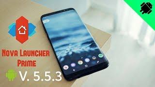 NOVA LAUNCHER PRIME APK 5.5.3 2018