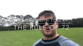 The Rule of 72 | Investing with Tom Ep. 1