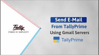 How to Send E-mails from TallyPrime Using Gmail Servers | TallyHelp