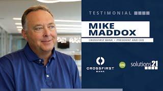 Solutions 21 | Mike Maddox from CrossFirst Bank