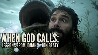 Divine Justice on Trial: Lessons from Jonah - Jon Beaty