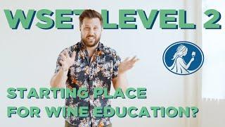 My WSET Level 2 Experience