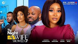 THE NIGHT MY WIFE SHOWED UP:KACHI NNOCHIRI,SANDRA OKUZUWA,EMEM INWANG 2024 LATEST NIGERIA FULL MOVIE