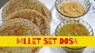 How to make FLUFFY MILLET SET DOSA | Dr. Sarala