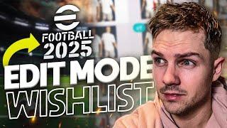 eFootball 2025 EDIT MODE FEATURES I WANT