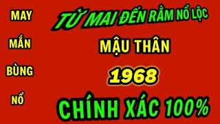 Đúng từ mai đến rằm tháng 5 âm lịch cho tuổi mậu thân 1968 bất ngờ trúng số đổi đời giàu nhất vùng