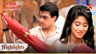 Yeh Rishta - Naira Kartik Ka | Kartik ne Naira ki pasand ka rakha khayal!