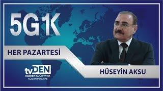 tvDEN - 5G1K / HÜSEYİN AKSU / 17 TEMMUZ 2017 - 2. BÖLÜM 1. PART