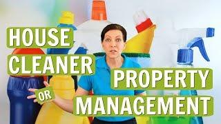 House Cleaner or Property Management? Which Is Better For Your Vacation Rental?