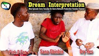 Dream Interpretation - Sierra Network Comedy - Sierra Leone