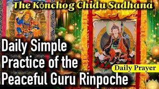 ️Daily Simple Practice Of Guru Rinpoche(Short Konchog Chidu Sadhana) Tibetan-English