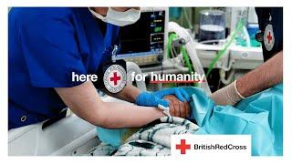 Here for humanity, no matter the conflict | British Red Cross