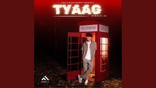 Tyaag (feat. VibyN)