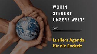 Luzifers Agenda für die Endzeit (1/2) - Dr. René Gehring