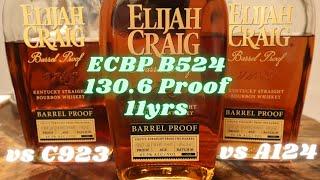 Elijah Craig Barrel Proof B524. Does the 130+ Proof mean Its a winner?