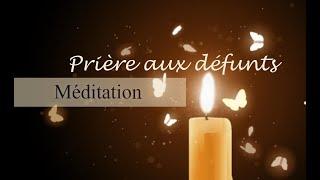 Prière aux défunts - Méditation d'Amour et de Paix