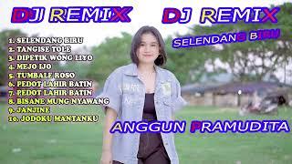 MP3 DJ REMIX SELENDANG BIRU ANGGUN PRAMUDITA 12 LAGU TER BARU