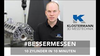  Klostermann Messtechnik | 10 Zylinder in unter 10 min messen!