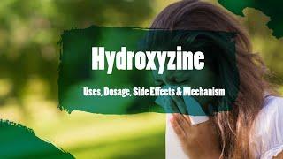 #hydroxyzine | Uses, Dosage, Side Effects & Mechanism | Atarax