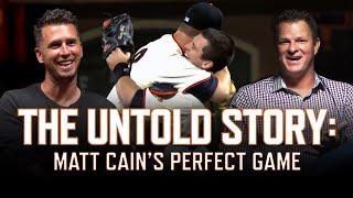 The Untold Story: Matt Cain's Perfect Game