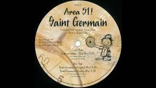 Area 51! Feat. Inka - Saint Germain (Club Mix) 1999