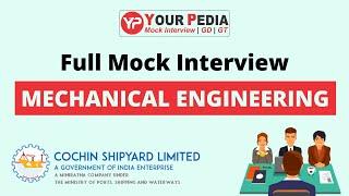 CSL Mechanical Full Mock Interview | Cochin shipyard ltd. Interview & GD Preparation, Writing Skills