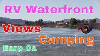 RV Waterfront Views Cheap !!  RV Travel...Colorado River Basin...Earp Ca