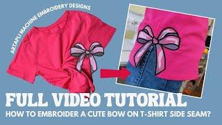 DIY Tutorial: How to embroider a bow to T-shirt side seam?