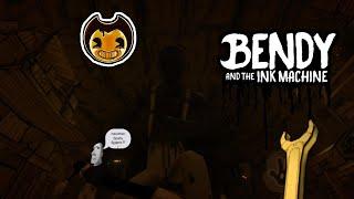 Прохождение 5 главы #1 Bendy and the ink machine