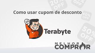 Como usar cupom de desconto Terabyte Shop