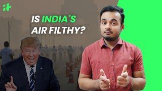 Is India's Air Filthy?