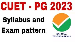 CUET PG Exam Pattern And Complete Syllabus 2023