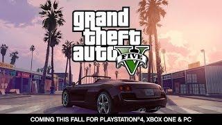 Grand Theft Auto V: PlayStation 4, Xbox One & PC Announcement Trailer