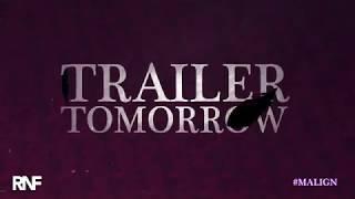 MALIGN (TOMORROW TEASER) TRAILER | RNF | (2019)