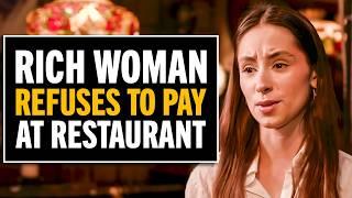 Rich Woman Refuses To Pay, The Reason Is Shocking!