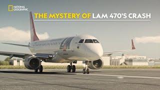 LAM 470's Mysterious Crash | Air Crash Investigation | हिंदी | S19 - E9 | Nat Geo