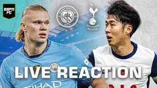 LIVE: Manchester City vs. Tottenham | Premier League reaction | ESPN FC